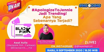 #ApologizeToJennie Jadi Trending, Apa Yang Sebenarnya Terjadi | KapanLagi On Air