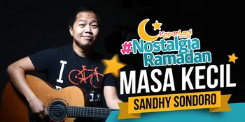 Bagaimana Sih Masa Kecil Sandhy Sondoro?