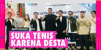 Bangun RANS Tenis, Raffi Ahmad: Gara-Gara Desta Gue Jadi Suka Tenis