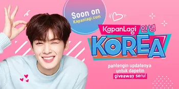 Be Ready, Banyak Giveaway Buat Kalian di Launching KapanLagi Korea!