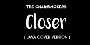 Begini Jika 'Closer' The Chainsmokers Dibawakan Dalam Bahasa Jawa