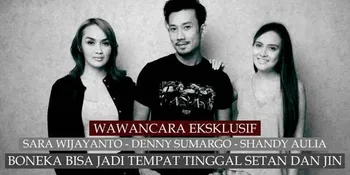 Benarkah Boneka Bisa Jadi Sarang Hantu? Tiga Aktor ini Menjawab