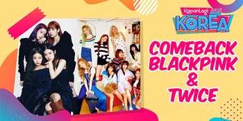 BLACKPINK & TWICE Siap Comeback di Bulan Juni