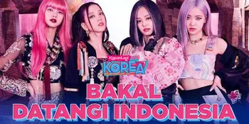 BLACKPINK Siap Rilis Album Baru & Jalani Tur Dunia