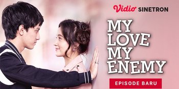 Boyong Sinetron ke Layanan Streaming, SinemArt Hadirkan Kisah Cinta Rani dan Ilham di 'MY LOVE MY ENEMY'