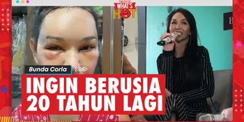 Bunda Corla Selesai Jalani Operasi Plastik, Ingin Terlihat Seperti Wanita Berusia 20 Tahun