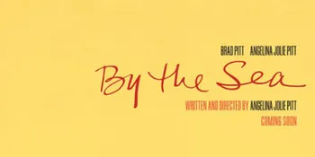 'BY THE SEA' Ungkap Jika Hubungan Pitt-Jolie Makin Renggang