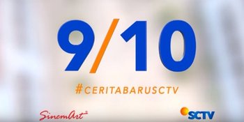 #CeritaBaruSCTV, Ini 5 Sinetron Anyar Yang Siap Menyapa Penonton di Layar Kaca