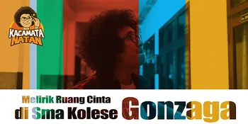 Cinta &#38; Rangga: Kisah Kasih di SMA Kolese Gonzaga