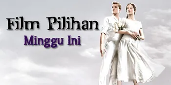 Daftar Film Pilihan Minggu Ini
