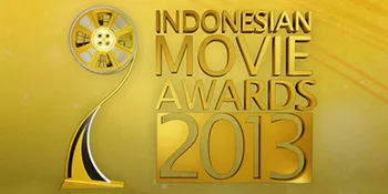 Daftar Nominasi Indonesian Movie Awards 2013