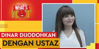 Dijodohkan Dengan Ustaz, Dinar Candy Ajukan Syarat