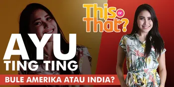 Diminta Pilih Pria Amerika Atau India, Mana Pilihan Ayu Ting Ting?