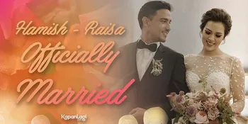 Disebut Hari Patah Hati Nasional Jilid 2, Apa Keunikan Pernikahan Raisa - Hamish?