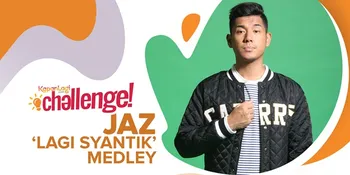 Ditantang Nyanyikan Lagu 'Syantik', Akankah Jaz Semanja Siti Badriah?