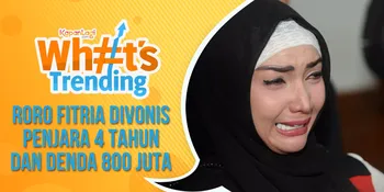 Divonis 4 Tahun dan Denda 800 Juta, Roro Fitria Menangis