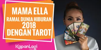 Dunia Entertainment Tahun 2018 Menurut Ramalan Mama Ella, Seperti Apa?