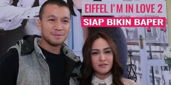 'EIFFEL I'M IN LOVE 2' Hadir Setelah 14 Tahun, Bagaimana Kesan Pemainnya?