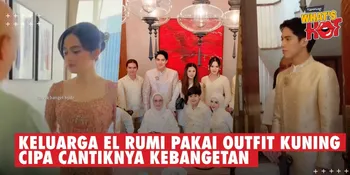 El Rumi & Keluarga Kompak Pakai Outfit Warna Kuning, Syifa Hadju Bikin Pangling Di Acara Lamaran