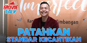Ernest Prakasa Coba Patahkan Standar Kecantikan Lewat 'Imperfect The Series'