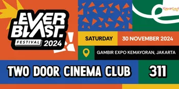 Everblast Festival 2nd Edition Siap Sapa Pecinta Musik Lintas Masa, Hadirkan Two Door Cinema Club - Maliq &#38; D'Essentials
