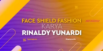 Face Shield Fashionable Karya Rinaldy Yunardi, Dipakai Artis Indonesia Hingga Internasional