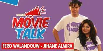 Fero Walandouw &#38; Jihane Almira Ceritakan Perannya Dalam 'ANANTA'