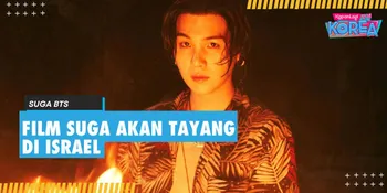 Film Suga BTS Direncanakan Tayang di Israel, ARMY Kecewa &#38; Ajak Lakukan Boikot