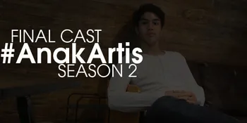 Ganteng dan Jago Musik, Inilah Cast Terakhir #AnakArtis Season 2!