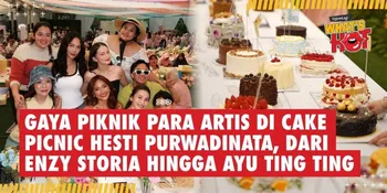 Gaya Piknik Para Artis di Cake Picnic Hesti Purwadinata, Dari Enzy Storia Hingga Ayu Ting Ting