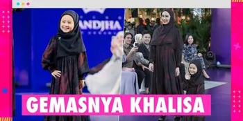 Gemas! Khalisa Jalan Di Catwalk Bareng Kartika Putri: Dia Passionnya Di Situ