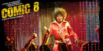 Goyang Dulu Dengan Soundtrack Asik 'COMIC 8' Ini!