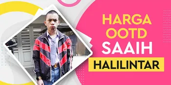 Harga Fantastis OOTD Saaih Halilintar Saat ke Sekolah