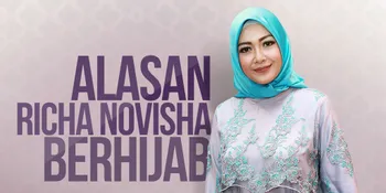 Ini Alasan di Balik Keputusan Richa Novisha Kenakan Hijab