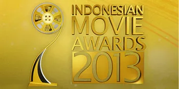 Ini Dia Pemenang Indonesian Movie Awards 2013!