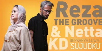 Ini Makna Single 'Sujudku' Menurut Reza The Groove &#38; Netta KD
