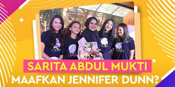 Ini Yang Dilakukan Sarita Abdul Mukti Jika Bertemu Jennifer Dunn