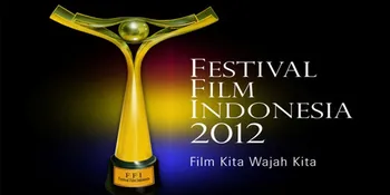 Inilah Pemenang Piala Citra Festival Film Indonesia 2012