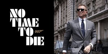 James Bond 25 Rilis Judul Resmi 'NO TIME TO DIE', 3 Hal Ini Tersirat Darinya