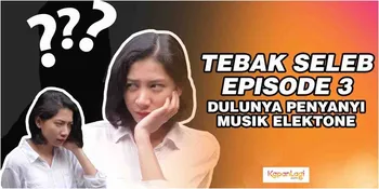 Jawaban Tebak Seleb Episode 3 - Penampilan Eksotis Mantan Penyanyi Elektone