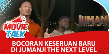 JUMANJI THE NEXT LEVEL: Dwayne Johnson dan Kevin Hart Bocorkan Keseruan Baru dalam Fi