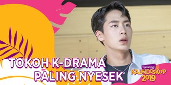 KALEIDOSKOP 2019 - Tokoh K-Drama Paling Nyesek, Kamu Pilih Siapa?