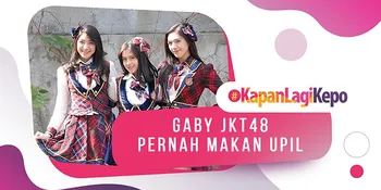 #KapanLagiKepo - Gaby JKT48 Pernah Makan Upil