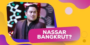 Kata Nassar Soal Kabar Dirinya Mengalami Kebangkrutan