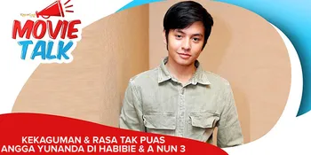 Kekaguman &#38; Rasa Tak Puas Angga Yunanda di Habibie &#38; Ainun 3