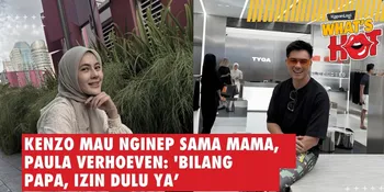 Kenzo Mau Nginep Sama Mama, Paula Verhoeven: 'Bilang Papa, Izin Dulu Ya'