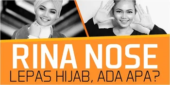 Keputusan Rina Nose Lepas Hijab Jadi Perbincangan Netizen, Ini Kumpulan Faktanya