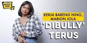 Kerja Bareng Nino, Marion Jola 'Dibully' Terus