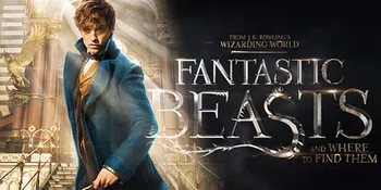Laris Dilihat, 'FANTASTIC BEASTS' Catat Pendapatan 2 T Minggu Ini