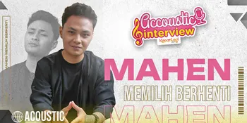 Mahen Ceritakan Pembuatan Album Chapter 1.5, Semua Relate Kecuali...